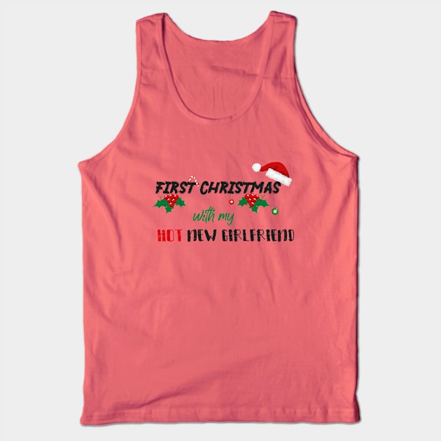 First Christmas With My Hot New Girlfriend With Santa's Hat design illustration Tank Top by MerchSpot